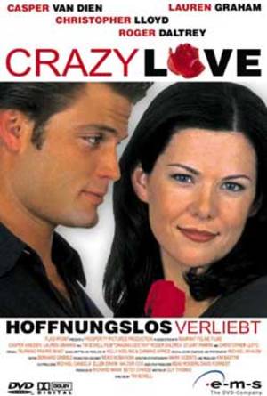 Crazy Love - Hoffnungslos verliebt - Film